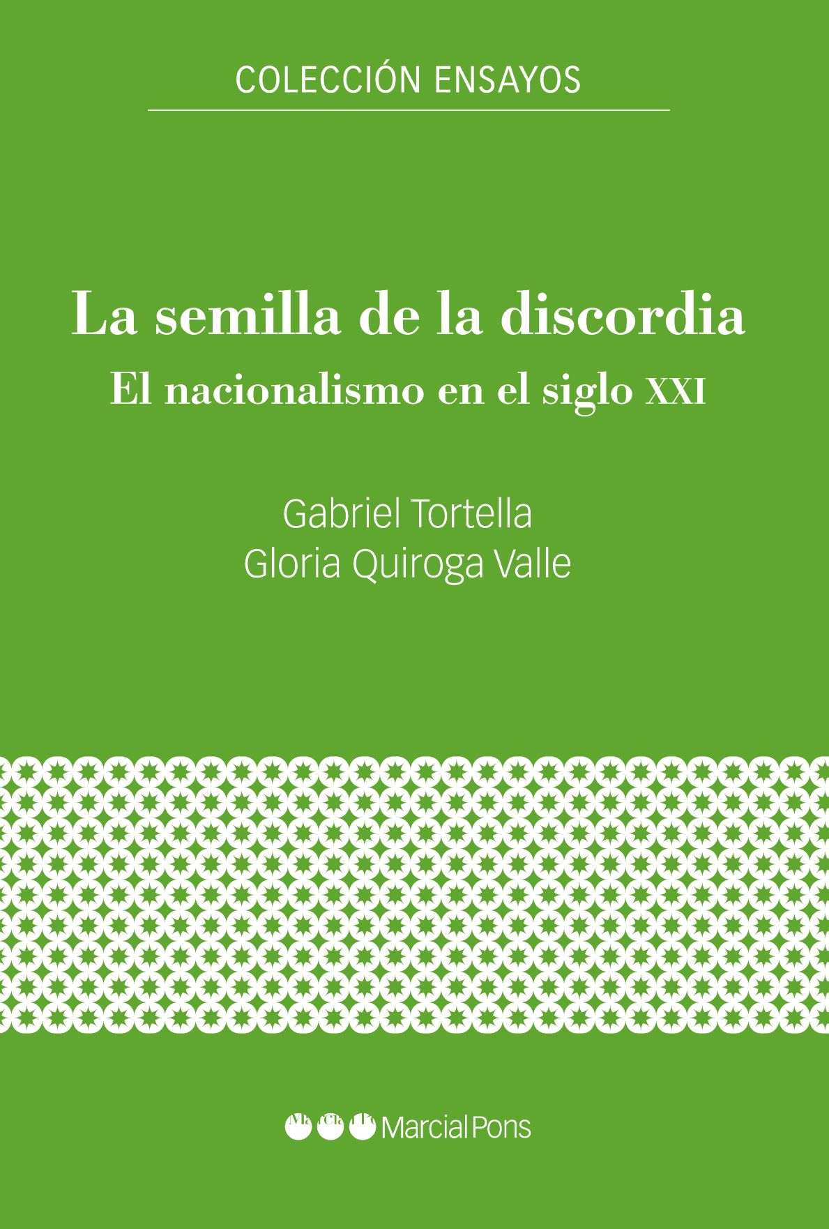 La semilla de la discordia. El nacionalismo en el siglo XXI