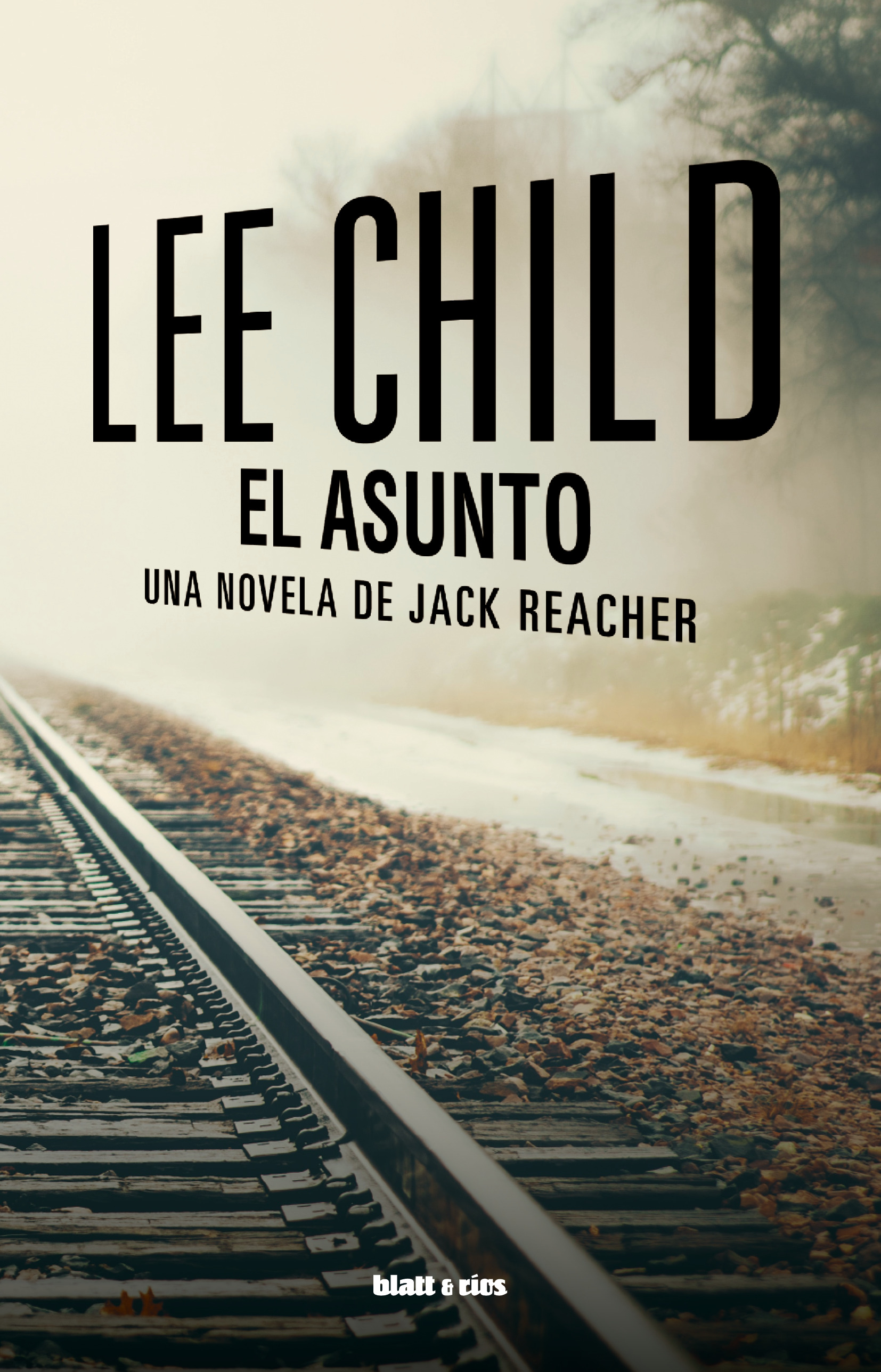 El asunto. Una novela de Jack Reacher