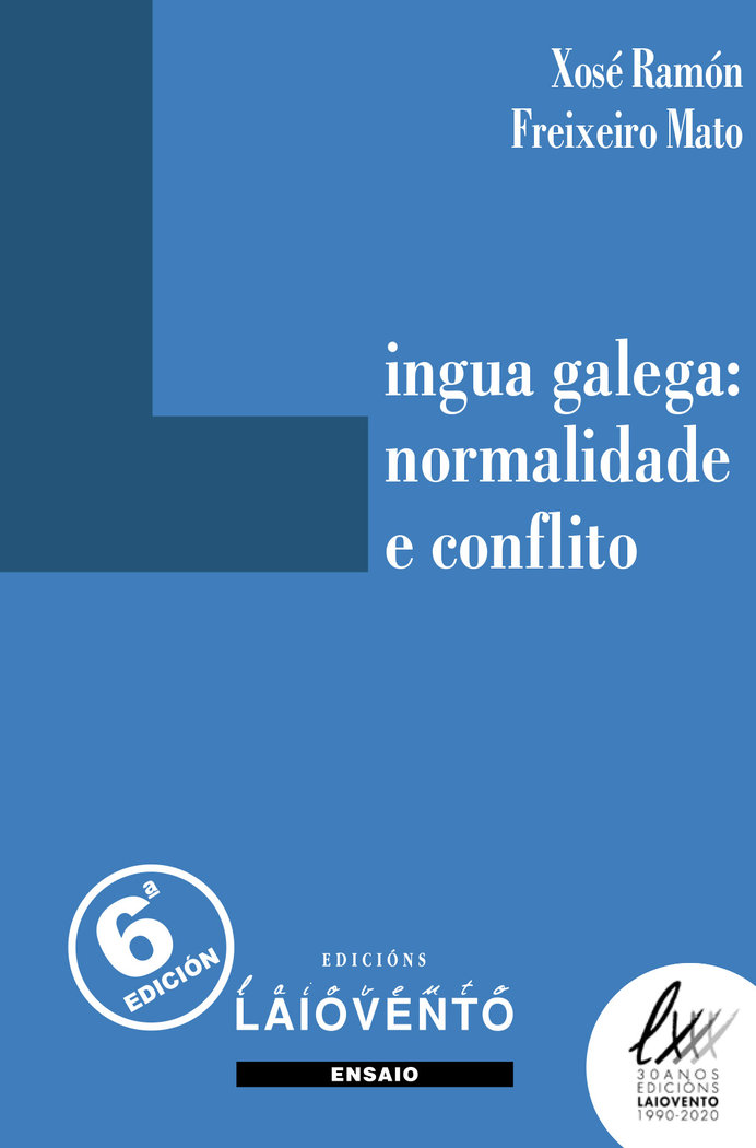 Lingua galega:normalidade e conflito