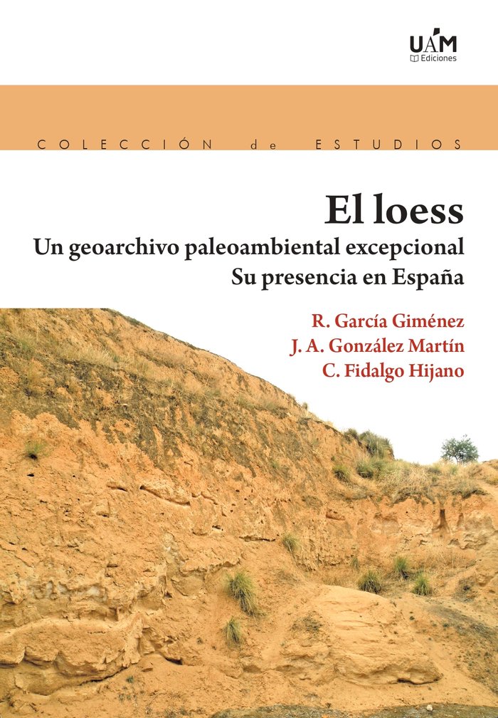 EL LOESS UN GEORCHIVO PALEOMBIENTAL EXCEPCIONAL