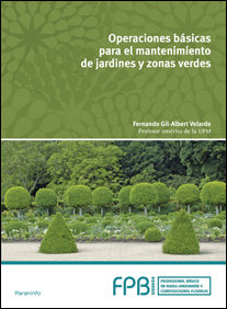 Operaciones básicas para el mantenimiento de jardines, parques y zonas verdes