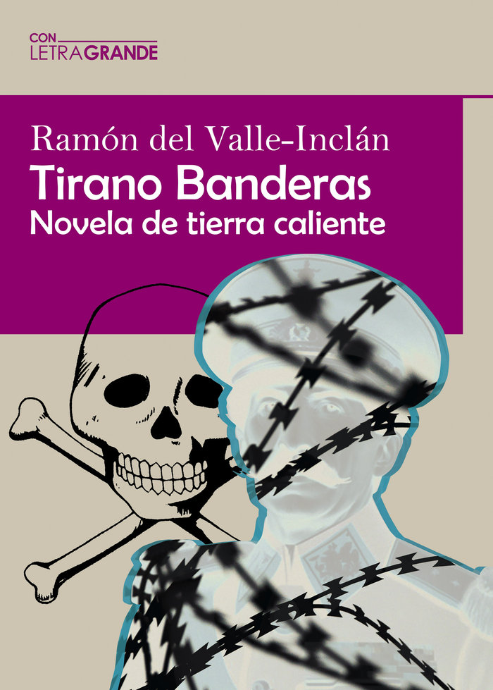 TIRANO BANDERAS EDICION EN LETRA GRANDE