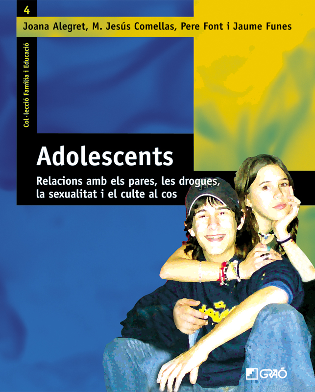 Adolescents. Relacions amb els pares, la sexualitat, les drogues i el culte al cos.