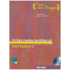 Fit fürs Goethe-Zertifikat A2. Start Deutsch 2