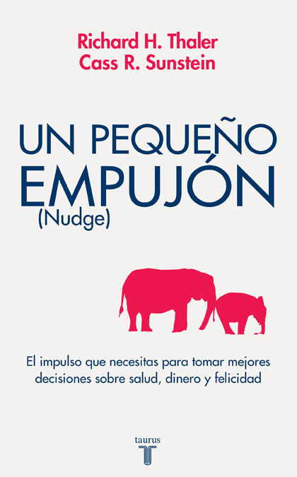 Un pequeño empujón  (nudge). El impulso que necesitas