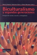 Biculturalismo y segundas generaciones : Integración social, escuela y bilingüismo