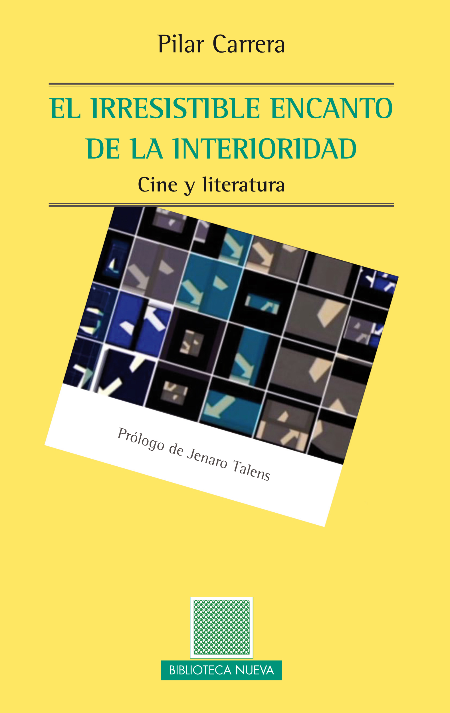 El irresistible encanto de la interioridad. Cine y literatura