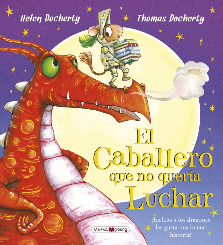 El caballero que no quería luchar. ¡Incluso a los dragones les gusta una buena historia!