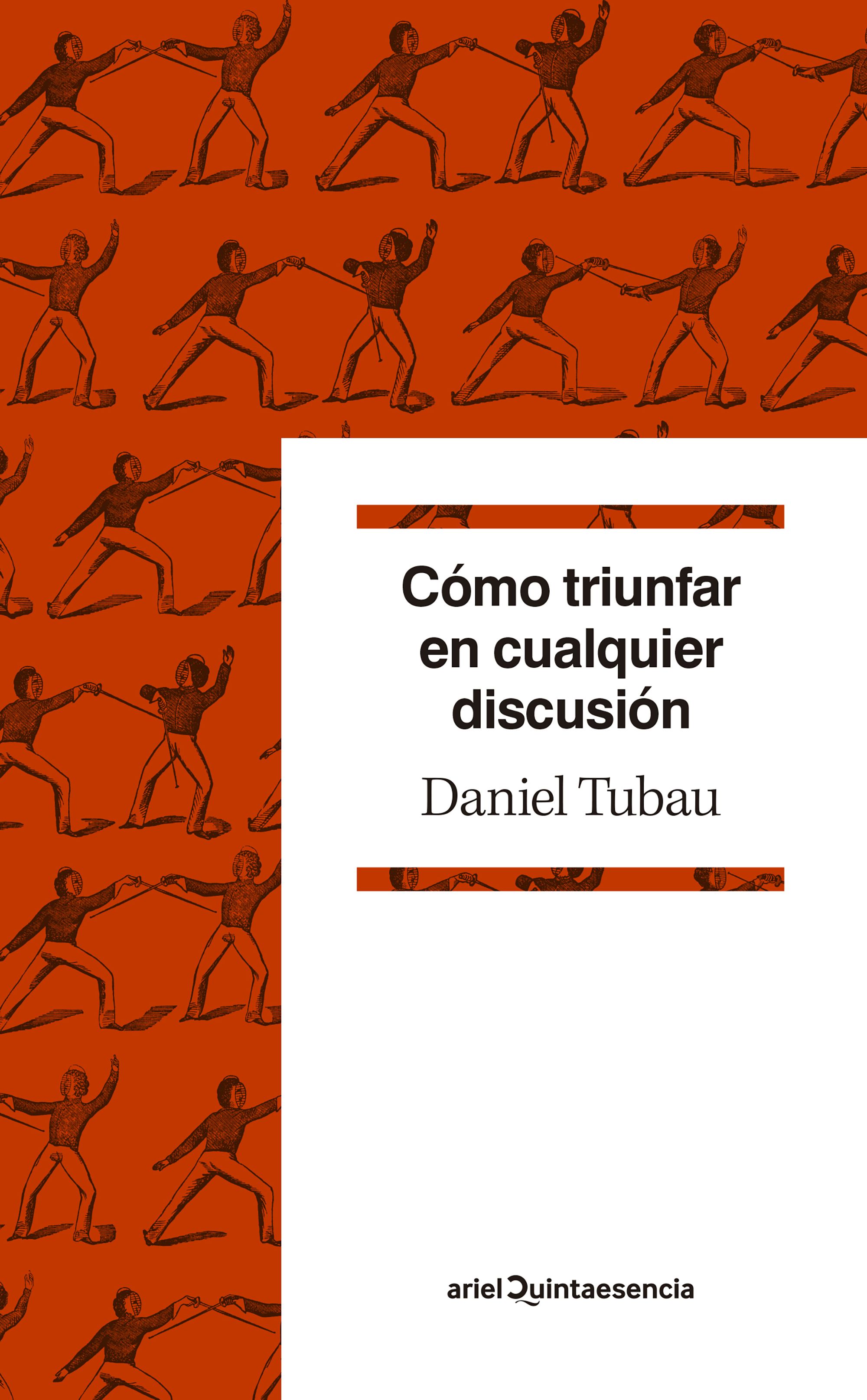 Cómo triunfar en cualquier discusión: diccionario para polemistas selectos