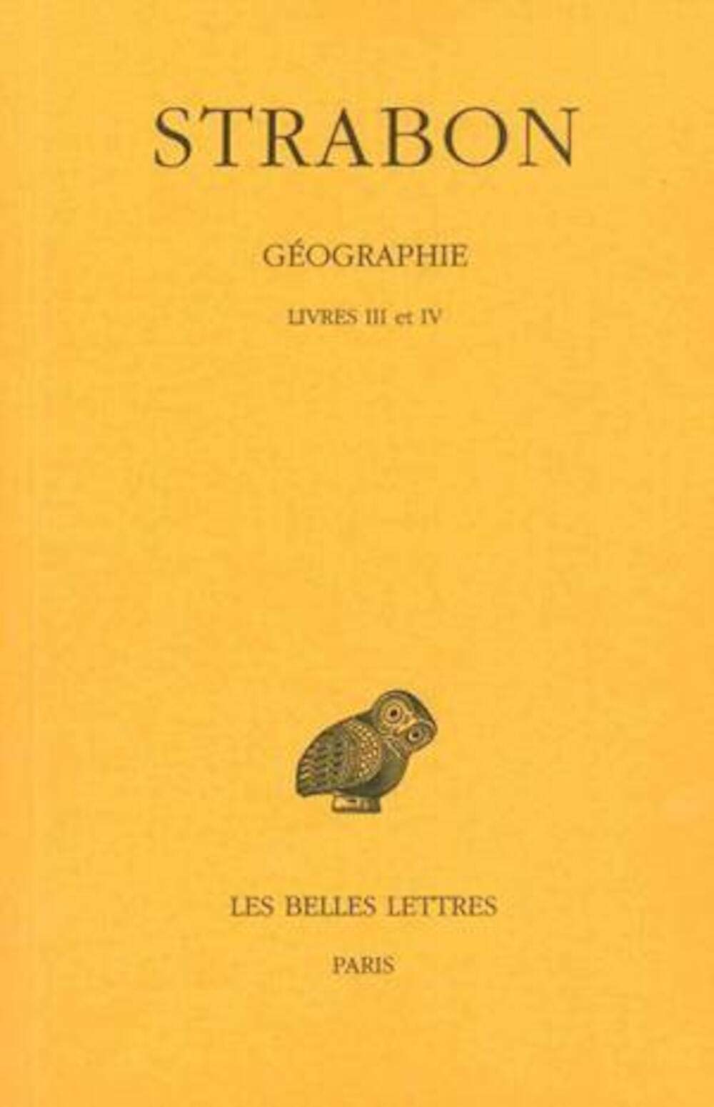 Géographie: Tome 2, Livres III et IV (Espagne-Gaule)