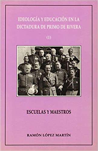 Ideología y educación en la dictadura de Primo de Rivera (I) Escuelas