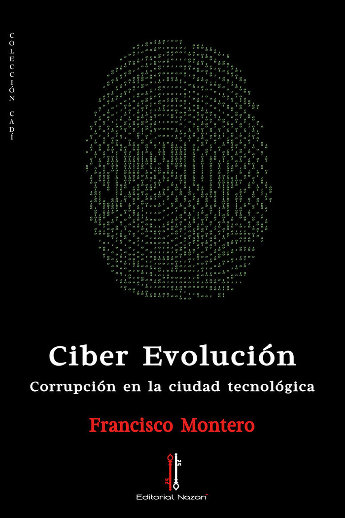 Ciber Evolución: Corrupción en la ciudad tecnológica