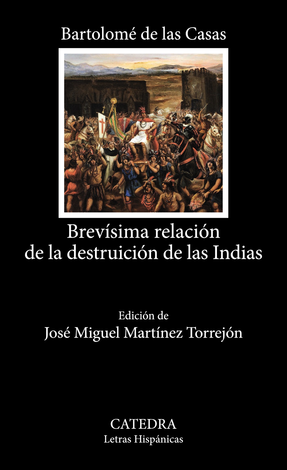 Brevísima relación de la destruición de las Indias (Nueva edición)