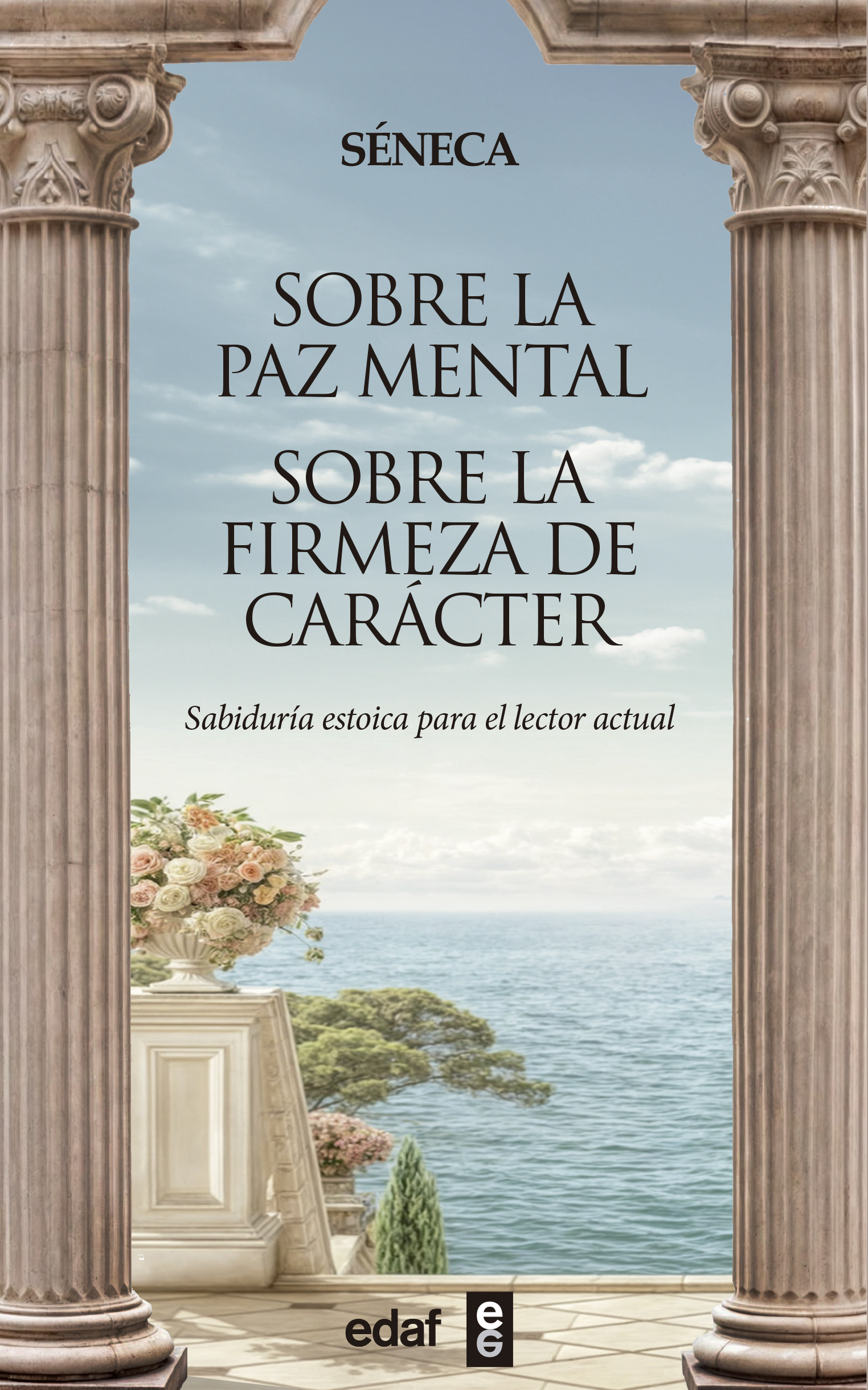 Sobre la paz mental · Sobre la firmeza de carácter