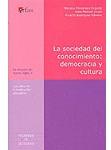 La sociedad del conocimiento : Democracia y cultura