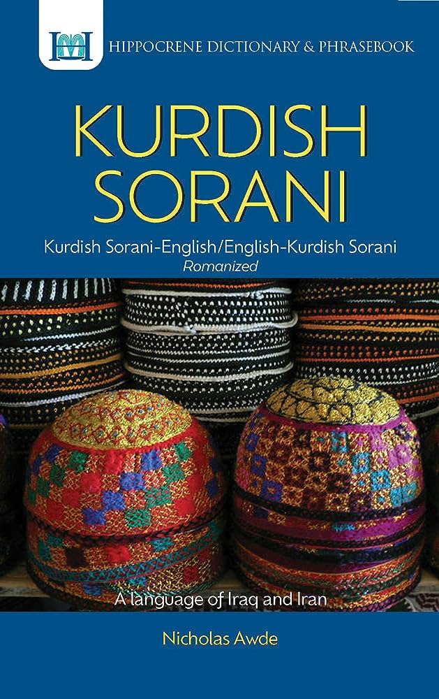 Kurdish (Sorani)-English/ English-Kurdish (Sorani) Dictionary and Phrasebook