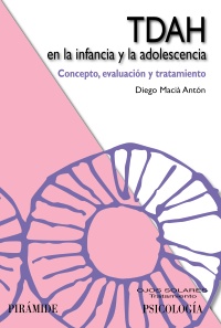 TDAH en la infancia y la adolescencia. Concepto evaluación y tratamiento