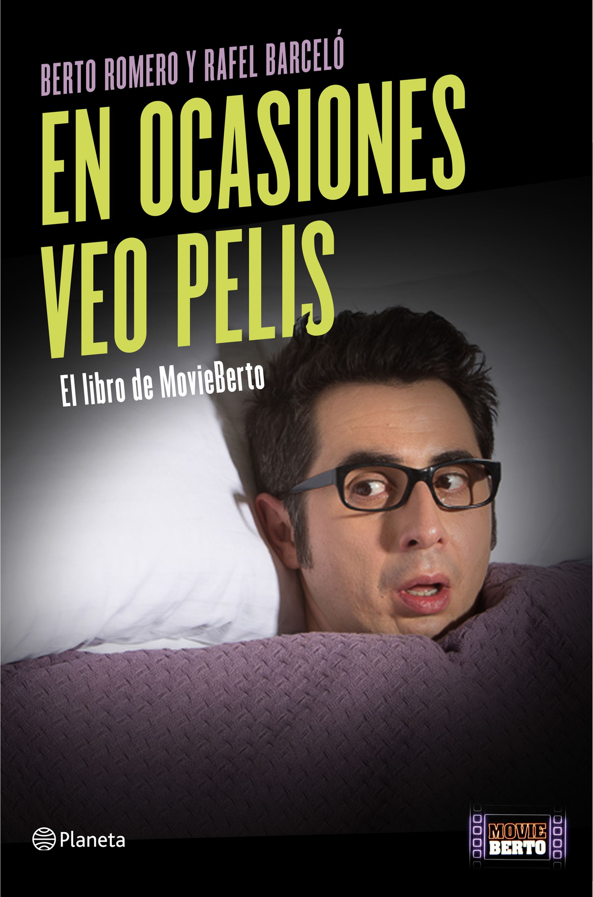 En ocasiones veo pelis. El libro de MovieBerto