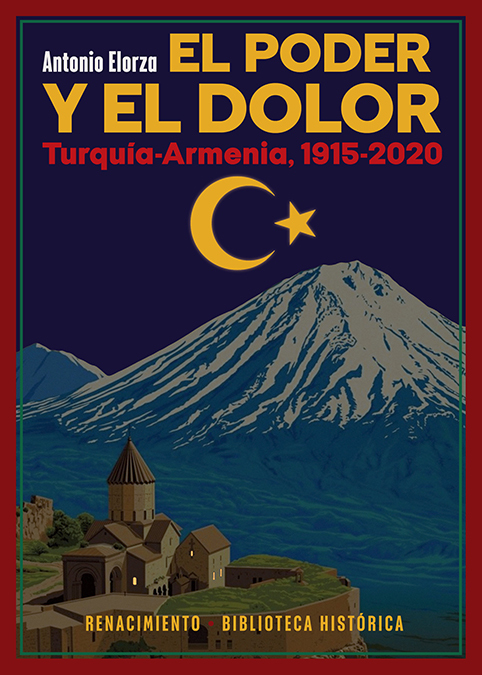 El poder y el dolor. Turquía-Armenia, 1915-2020