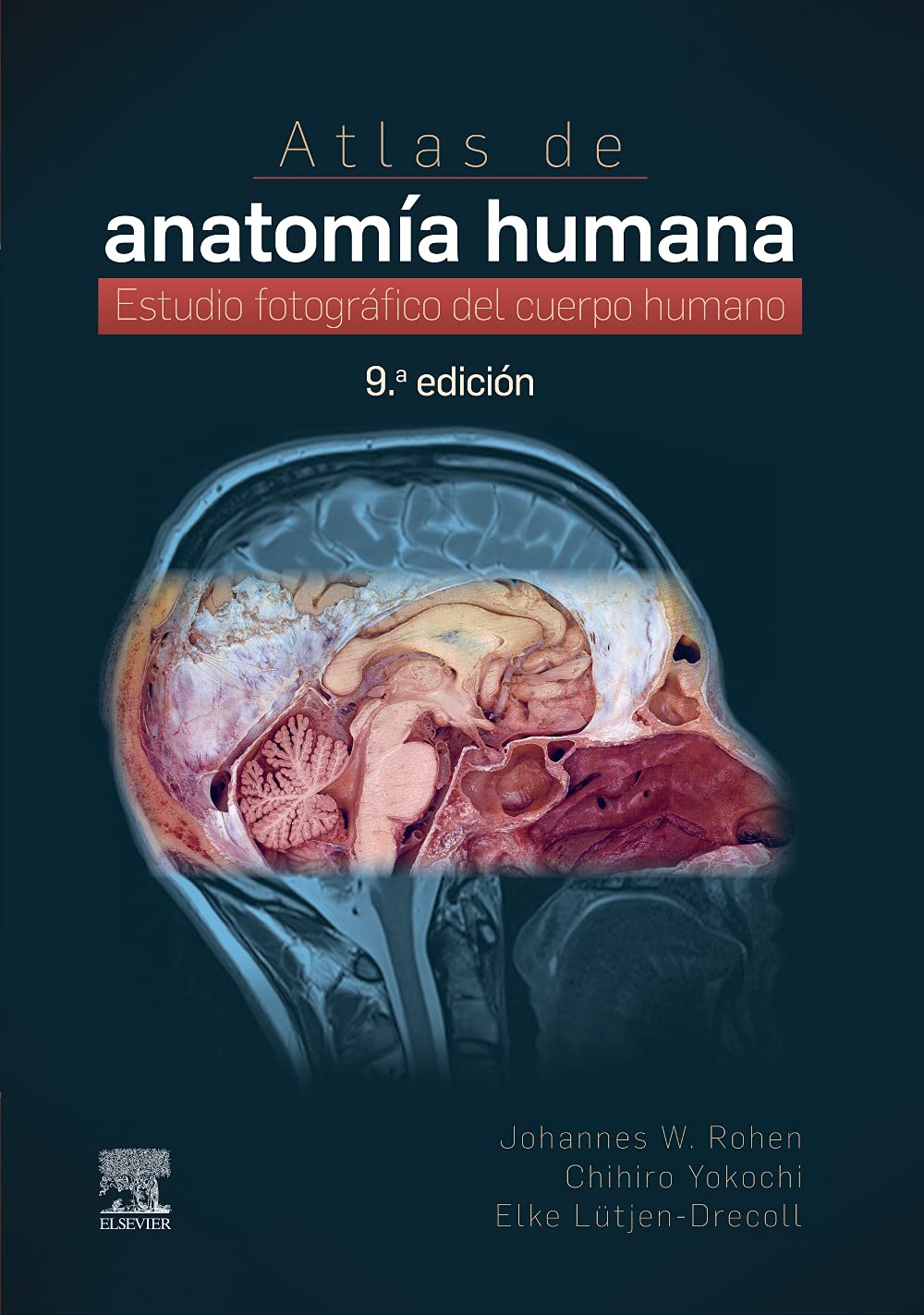 Atlas de anatomía humana. Estudio fotográfico del cuerpo humano. 9 edición