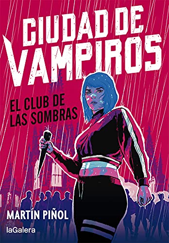 Ciudad de vampiros 1. El club de las sombras