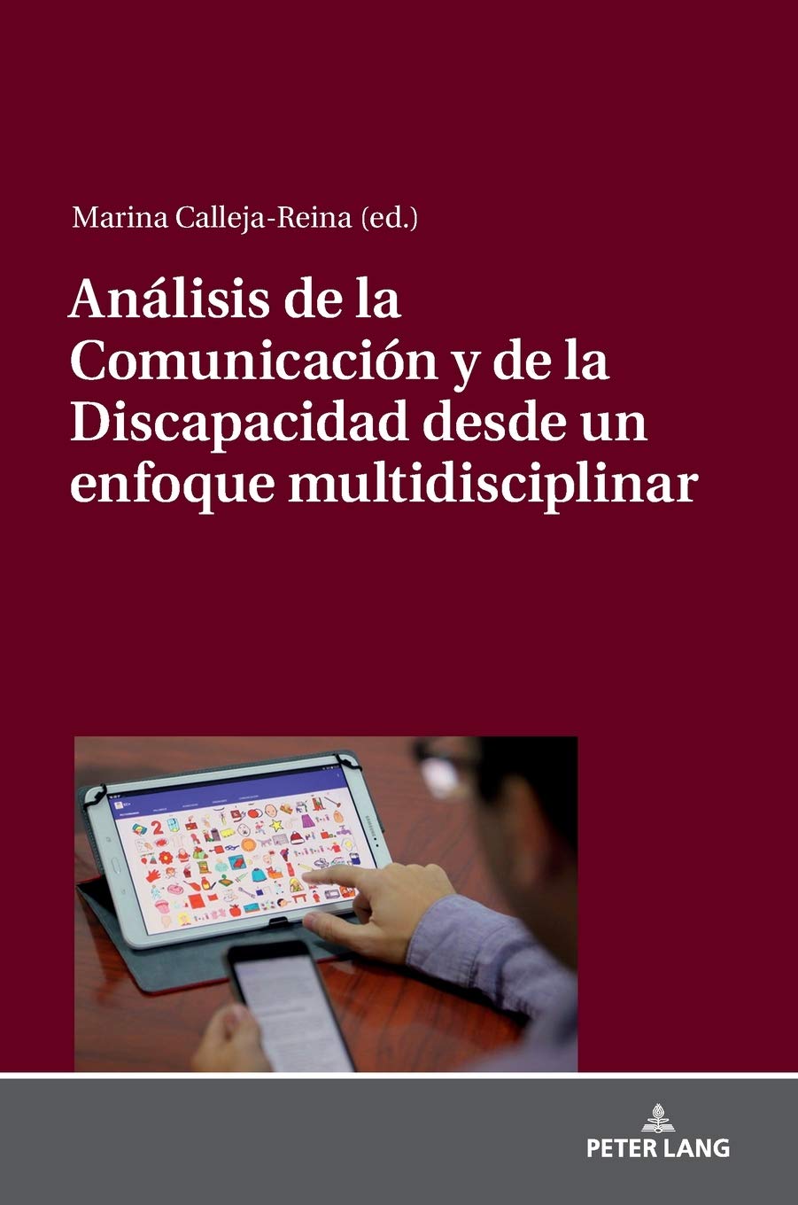 Análisis de la Comunicación y de la Discapacidad desde un enfoque multidisciplinar