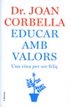 Educar amb valors. Una eina per ser feliç