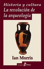 Historia y cultura. La revolución de la arqueología