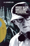 Woody Allen, barcelonés accidental. Solo detrás de la cámara