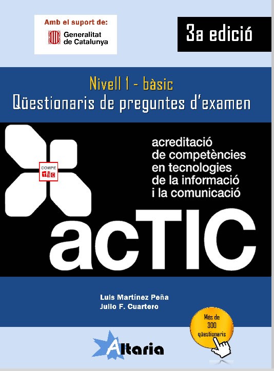 ACTIC. Nivell 1. Qüestionaris de preguntes d'examen.