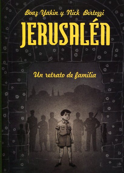 Jerusalen. Un retrato de familia