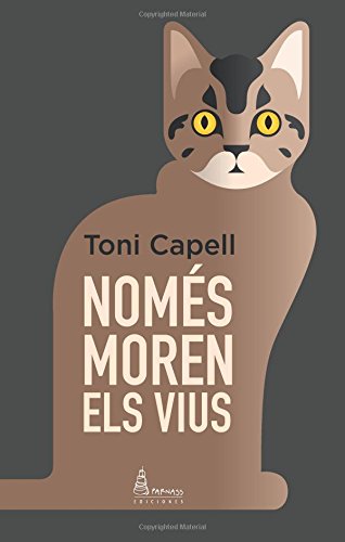 Només moren el vius