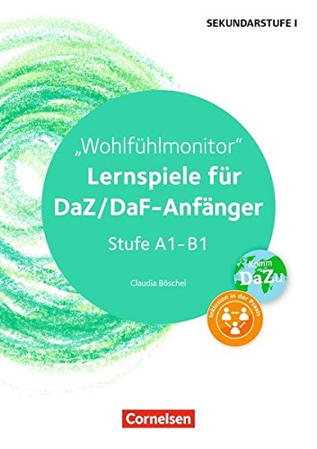 Wohlfühlmonitor: Lernspiele für DaZ/DaF-Anfänger (Stufe A1-B1).