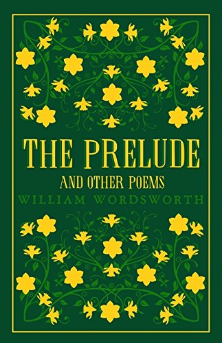 The Prelude And Other Poems (Alma Classics Great Poets)