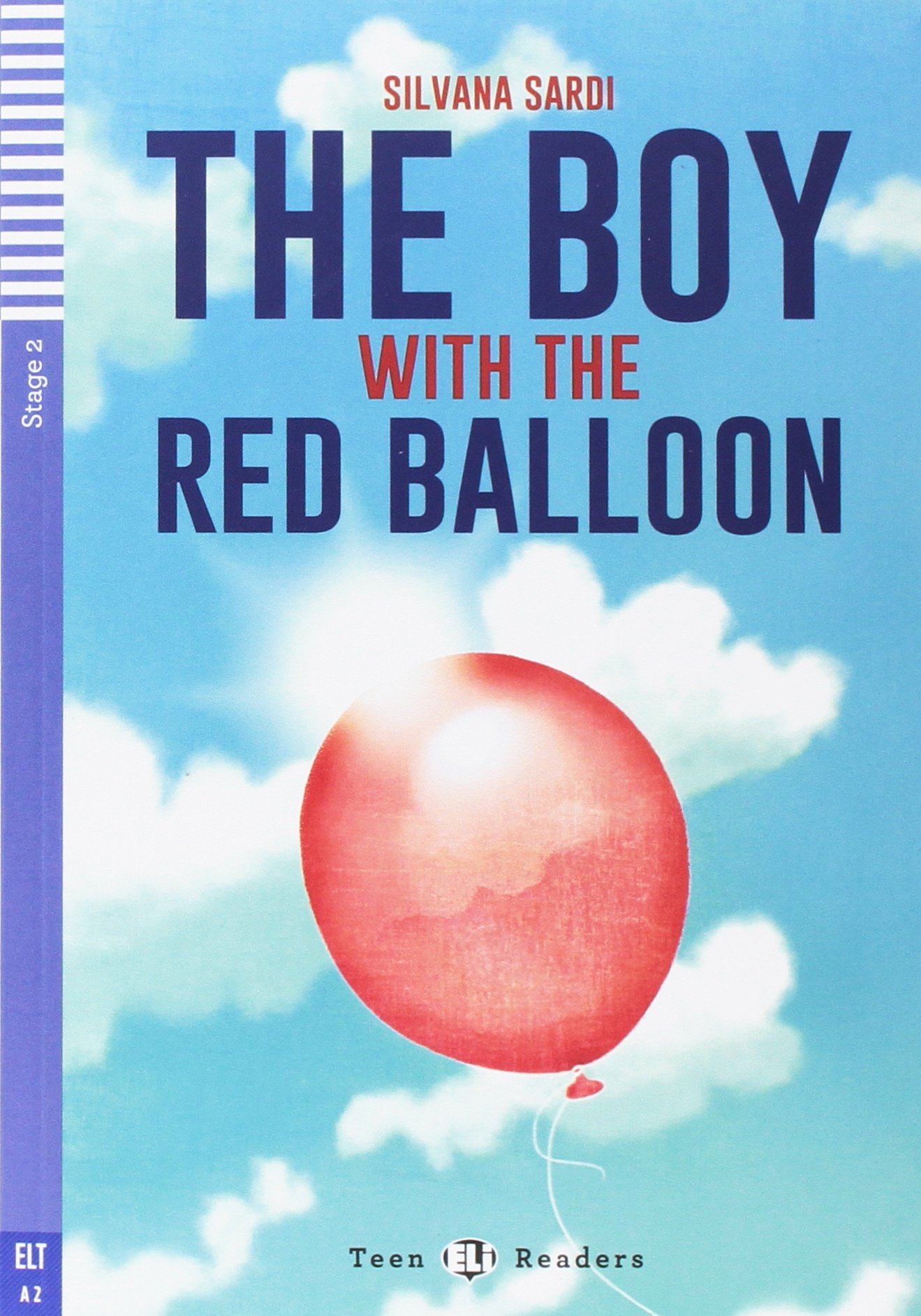 Teen ELI Readers - The boy with the red balloon + Audio CD - Stage 2 - A2 Flyers/Key