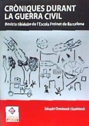 Cròniques durant la Guerra Civil. Revista Tibidabo de l'Escola Freinet de Barcelona