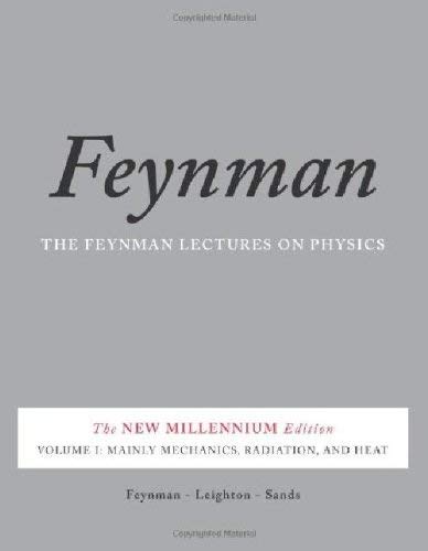 The Feynman Lectures on Physics, Vol. I: The New Millennium Edition: Mainly Mechanics, Radiation, and Heat: 1 (Basic Books)