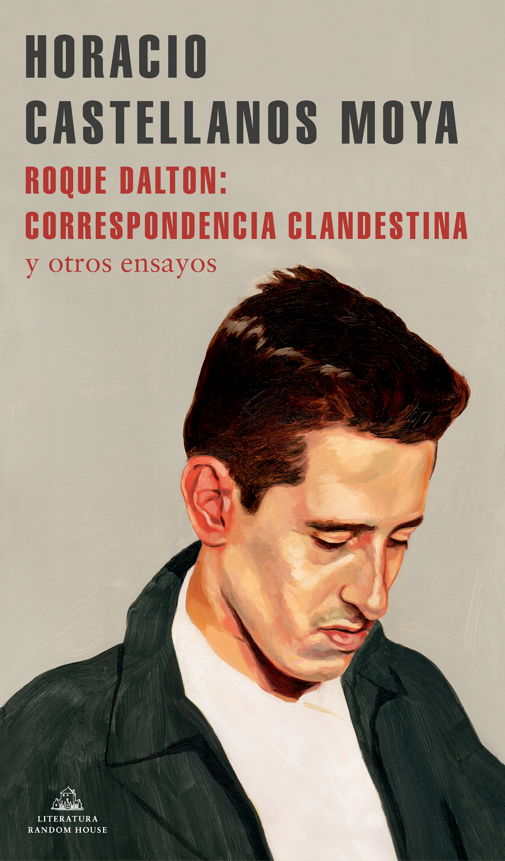 Roque Dalton: correspondencia clandestina (y otros ensayos)