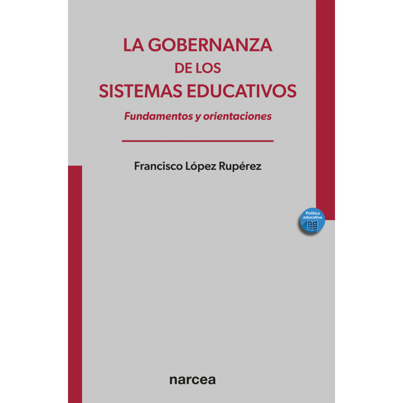 La gobernanza de los sistemas educativos. Fundamentos y orientaciones