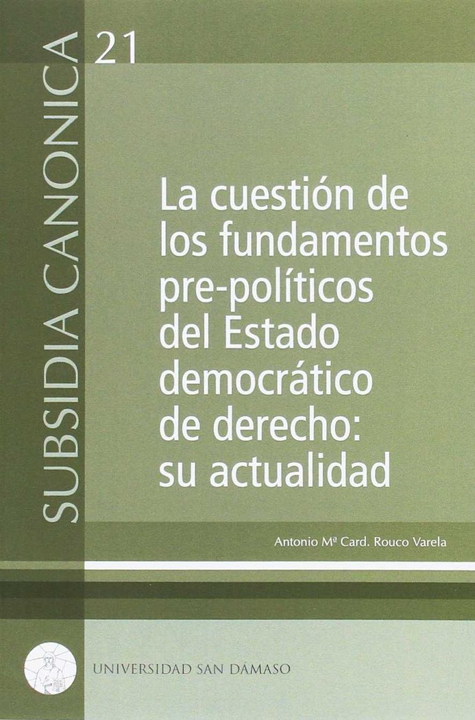 La cuestión de los fundamentos pre-políticos del Estado democrático de derecho: su actualidad