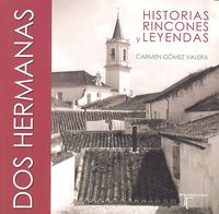 Dos Hermanas. Historias, rincones y leyendas