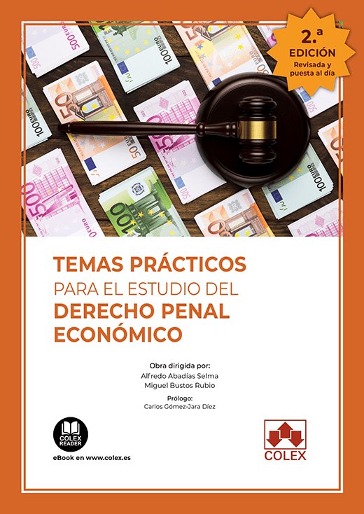 TEMAS PRACTICOS PARA EL ESTUDIO DEL DERECHO PENAL ECONOMICO