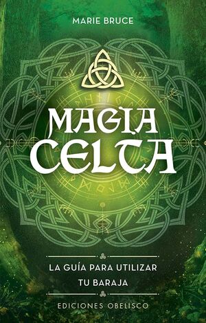 Magia celta y cartas. Libro + 50 cartas