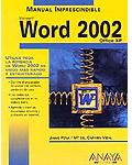 Word 2002. Office XP.Utilice toda la potencia de Word 2002 de modo más rapido y estructurado