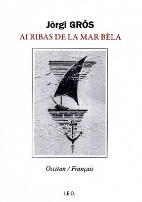 Ai ribas de la mar bèla (bilingue occitan - français)