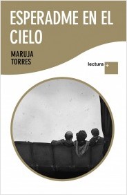 Esperadme en el cielo (Lectura )