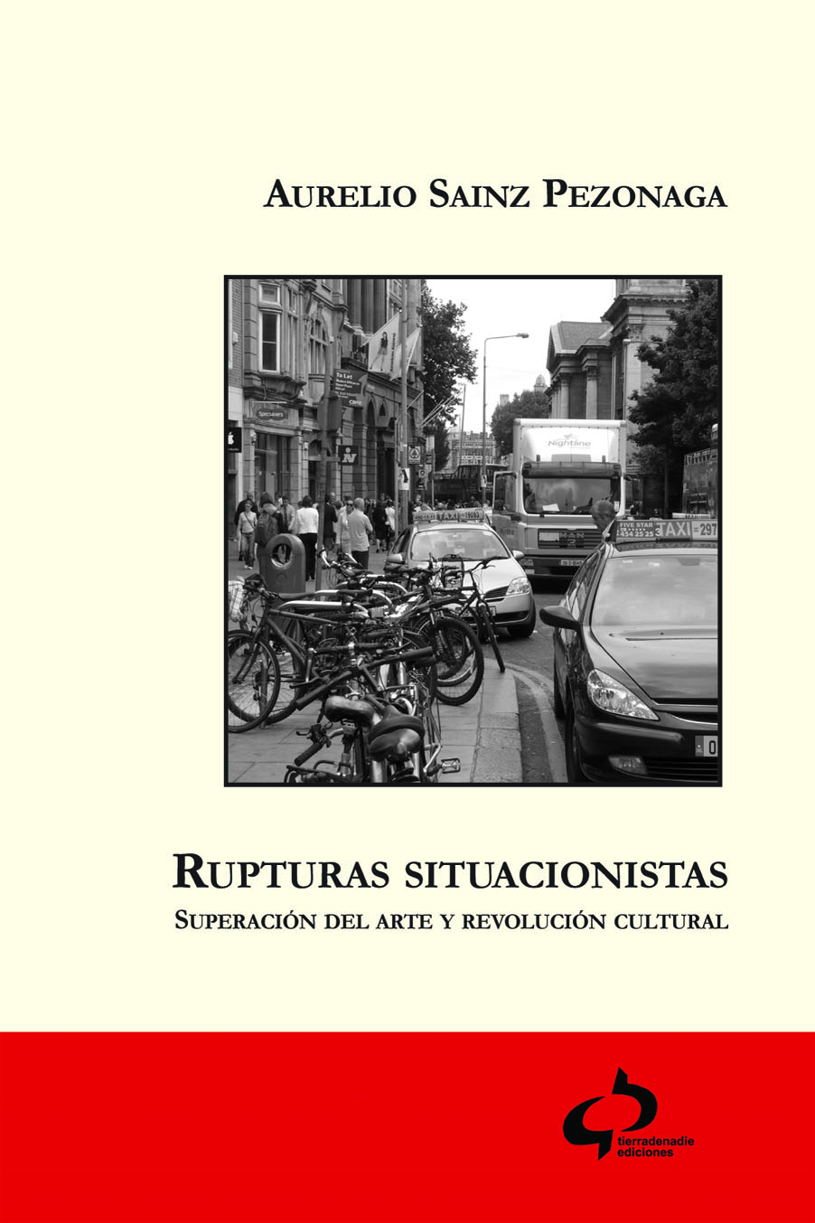 Rupturas situacionistas. Superación del arte y revolución cultural