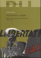 Anarquismo y utopía. Bakunin y la revolución social en España (1868-1936)