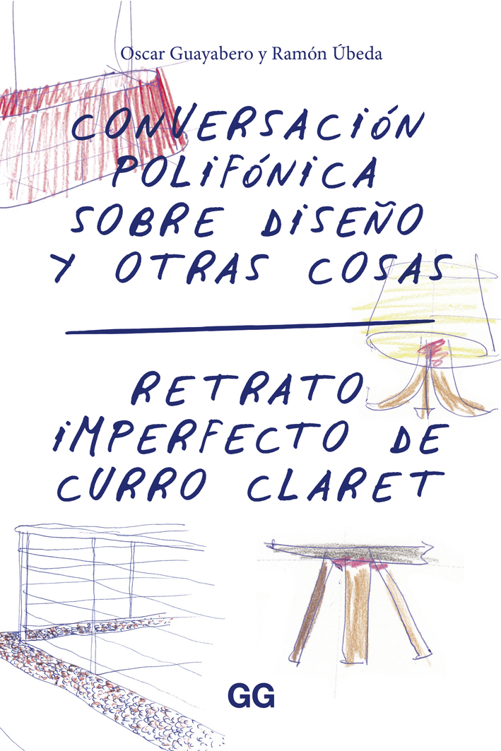 Conversación polifónica sobre diseño y otras cosas.  Retrato imperfecto de Curro Claret