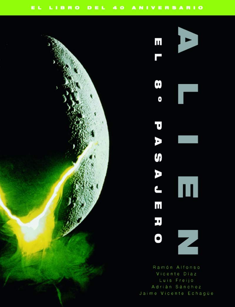 Alien. El 8º pasajero. El libro del 40 aniversario